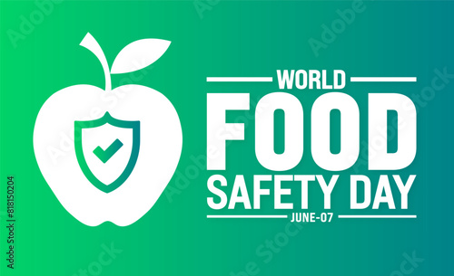 7 June is World Food Safety Day background design template. Holiday concept. use to background, banner, placard, card, and poster design template with text inscription and standard color. vector