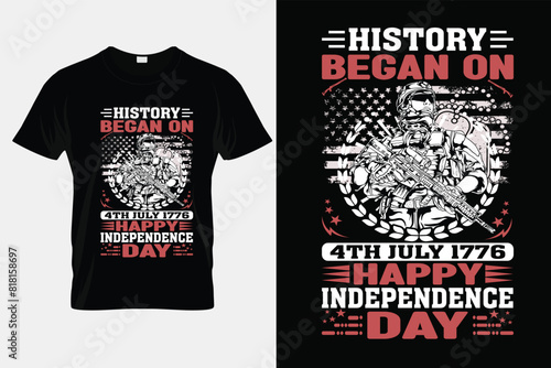 History began on 4th july 1776 happy independ ence day t shirt design 4th of july distressed america military christmas typography t shirt.eps photo