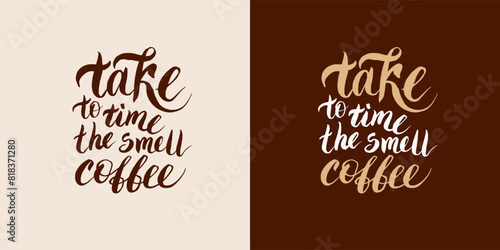 Hand drawn coffee posters with typography. Greeting cards, invitations hand drawn coffee posters with quotes. Vector vintage illustration.