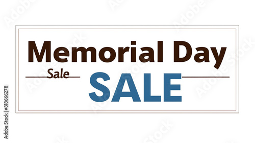 Crisp and clean, a white banner featuring the words "Memorial Day Sale" in a traditional font.