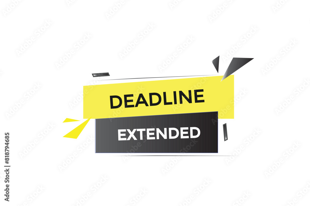 new website deadline extended button learn stay stay tuned, level, sign, speech, bubble banner modern, symbol, click new website deadline extended button learn stay stay tuned, level, sign, speech, bubble banner modern, symbol, click