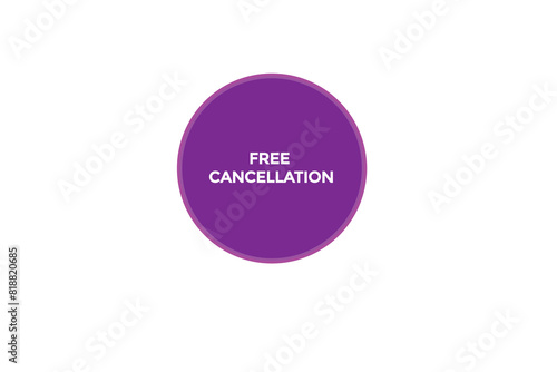 new website free cancellation button learn stay stay tuned, level, sign, speech, bubble banner modern, symbol, click 