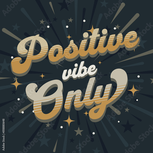 vector lettering clip art isolated on white background. Handwritten poster or greeting card, tshirt Positive vibe only (ID: 818880648)