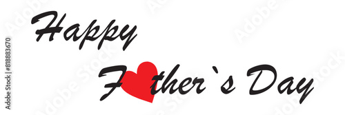 Happy fathers day hand written calligraphy.