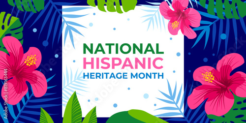 Hispanic heritage month. Vector web banner, poster, card for social media, networks. Greeting with national Hispanic heritage month text, hibiscus on blue background with pink, yellow color.