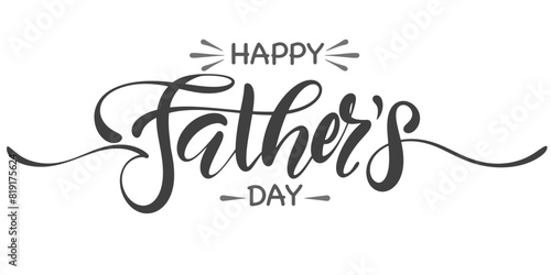 Happy father’s Day lettering . Handmade calligraphy vector illustration. father's day card
