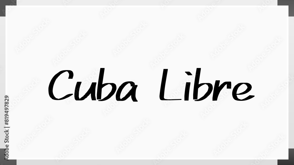 Cuba Libre のホワイトボード風イラスト Cuba Libre のホワイトボード風イラスト