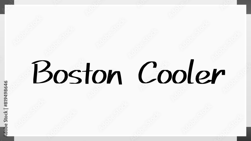 Boston Cooler のホワイトボード風イラスト Boston Cooler のホワイトボード風イラスト
