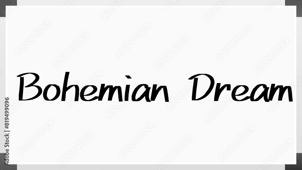 Bohemian Dream のホワイトボード風イラスト Bohemian Dream のホワイトボード風イラスト