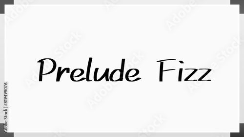 Prelude Fizz のホワイトボード風イラスト photo