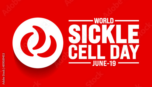 19 June is World sickle cell day background template. Holiday concept. use to background, banner, placard, card, and poster design template with text inscription and standard color. vector