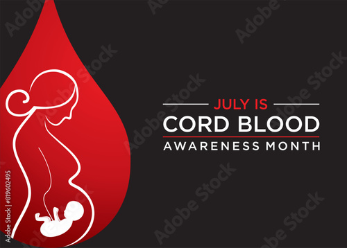Cord Blood Awareness Month is observed in July to educate the public about the potential life-saving benefits of cord blood banking and donation.Cord Blood Awareness Month is observed in July to educa