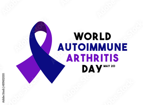 World Autoimmune Arthritis Day. May 20.