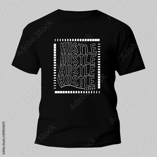 hustle t shirt typography design for print