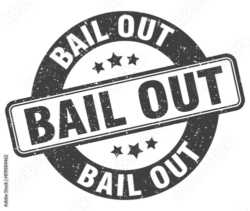 bail out stamp. bail out label. round grunge sign