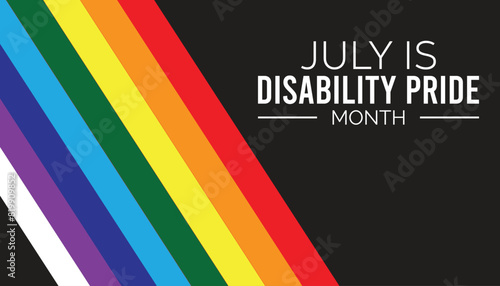 Disability Pride Month observed every year in July. Template for background, banner, card, poster with text inscription.