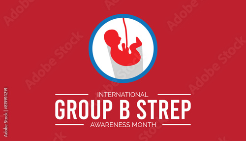 International Group B Strep Awareness Month observed every year in July. Template for background, banner, card, poster with text inscription.