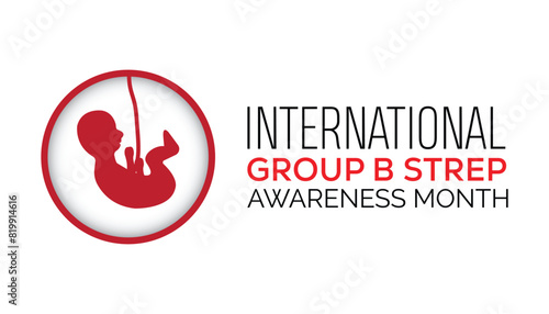 International Group B Strep Awareness Month observed every year in July. Template for background, banner, card, poster with text inscription.