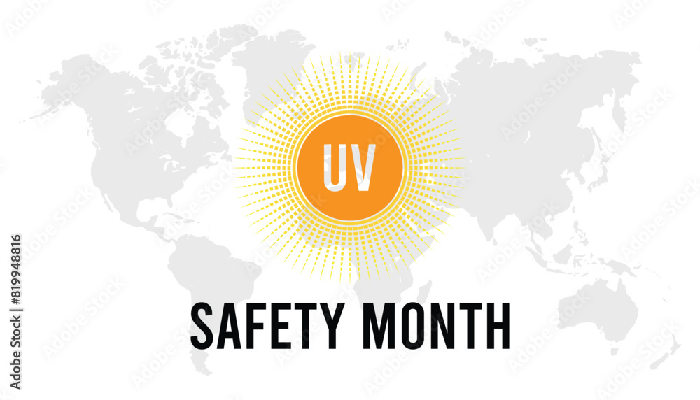 Fototapeta premium UV Safety Month observed every year in july. Template for background, banner, card, poster with text inscription.