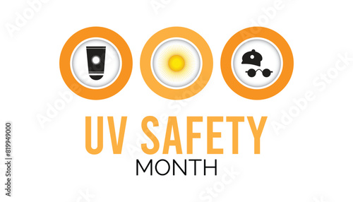UV Safety Month observed every year in july. Template for background, banner, card, poster with text inscription.