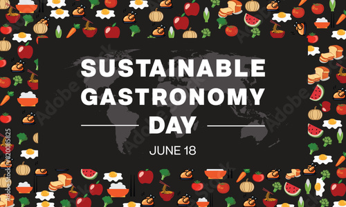 Sustainable Gastronomy Day design with various type of food as a frame border. Vector illustration