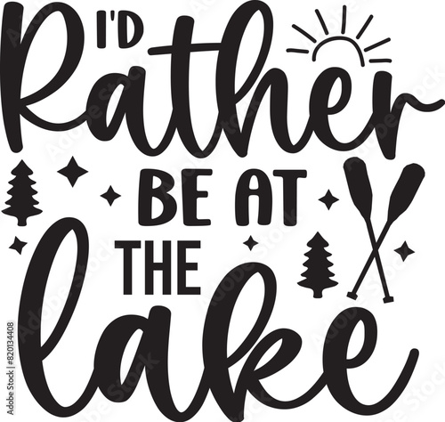 I'd Rather Be at the Lake