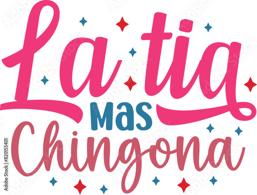 La Tia Mas Chingona