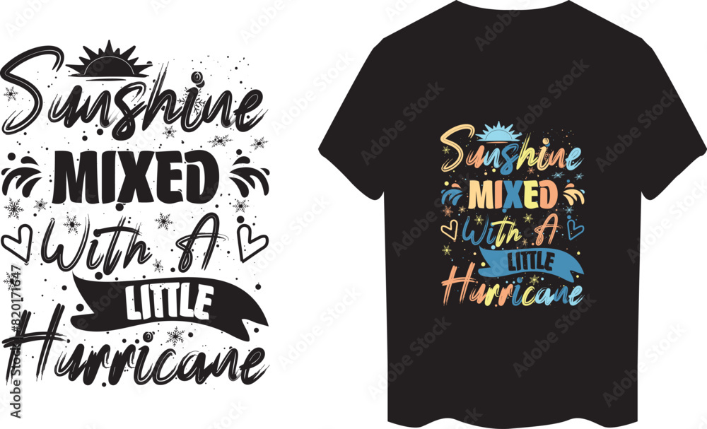 sunshine mixed with a little hurricane Calligraphy Illustration for prints on t-shirts
