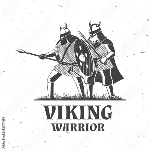 Vikings warrior logo, badge, sticker. Vector illustration. For emblems, labels and patch. Monochrome style vikings in helmet with battle sword, spear and round shield