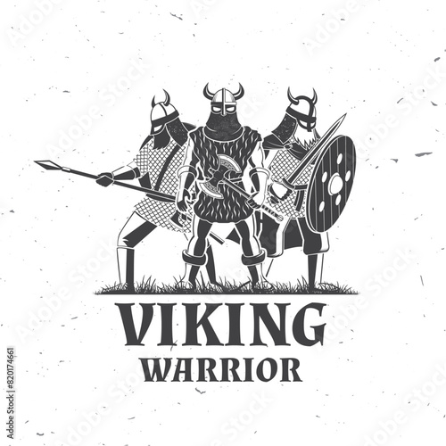 Vikings warrior logo, badge, sticker. Vector illustration. For emblems, labels and patch. Monochrome style vikings in helmet with battle sword, spear and round shield