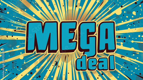 mega deal advert, pop art style, colourful, bright, retail, shopping sale concept