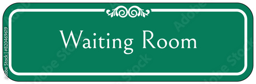 Waiting room sign