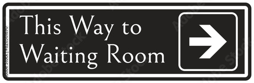 Waiting room sign this way to waiting room