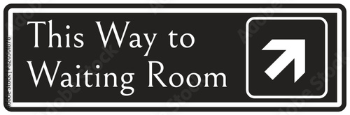 Waiting room sign this way to waiting room