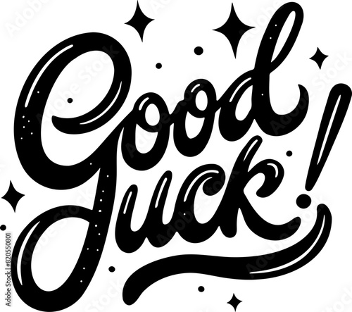 Good luck lettering calligraphy