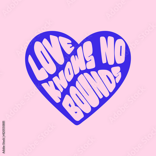 Love Knows no Bounds Isolated hand draw lettering Funny season slogans. Isolated calligraphy quotes for travel agency, beach party. Great design for banner, postcard, print or poster (ID: 820550881)