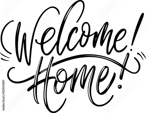 Welcome home lettering calligraphy