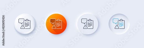 Clipboard document line icon. Neumorphic, Orange gradient, 3d pin buttons. Attention task sign. Survey caution symbol. Line icons. Neumorphic buttons with outline signs. Vector