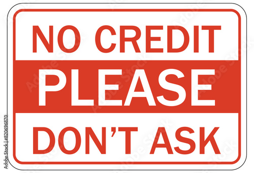 payment signs no credit please don't ask