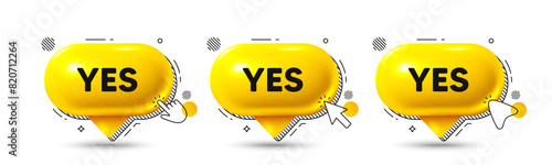 Chat speech bubble 3d icons. Yes text tag. Approved ok message. Done or Good deal symbol. Yes chat offer. Speech bubble banners. Text box balloon. Vector