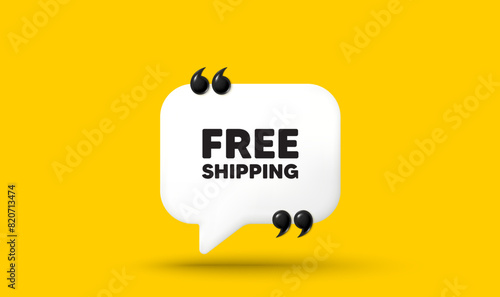 Free shipping tag. Chat speech bubble 3d icon with quotation marks. Delivery included sign. Special offer symbol. Free shipping chat message. Speech bubble banner. White text balloon. Vector
