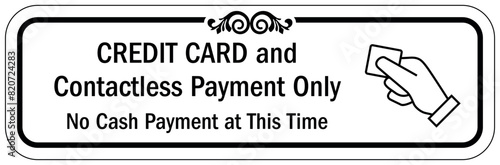 Payment sign credit card and contactless payment only