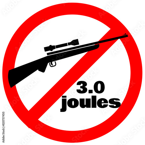 Weapons above 3.0 joules not allowed. Airsoft field forbidden red circle sign.