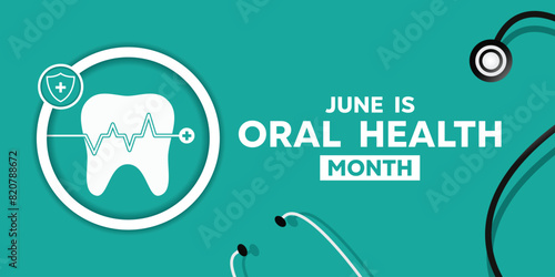 June is Oral Health Month. Teeth, shield and stethoscope. Great for cards, banners, posters, social media and more. Light blue background.