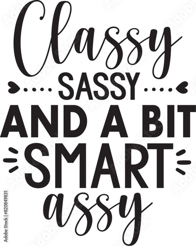 Classy Sassy and a Bit Smart Assy
