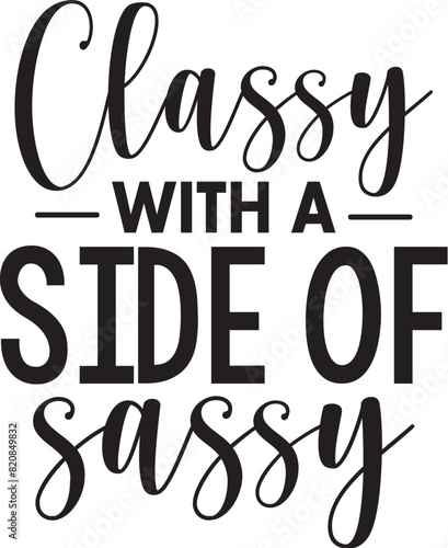 Classy with a Side of Sassy