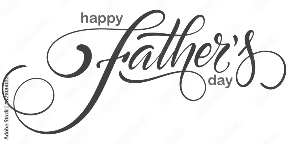 Happy father’s Day lettering . Handmade calligraphy vector illustration. father's day card Happy father’s Day lettering . Handmade calligraphy vector illustration. father's day card