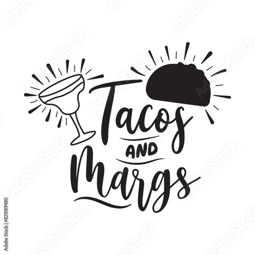 Tacos And Margs Vector Design on White Background photo