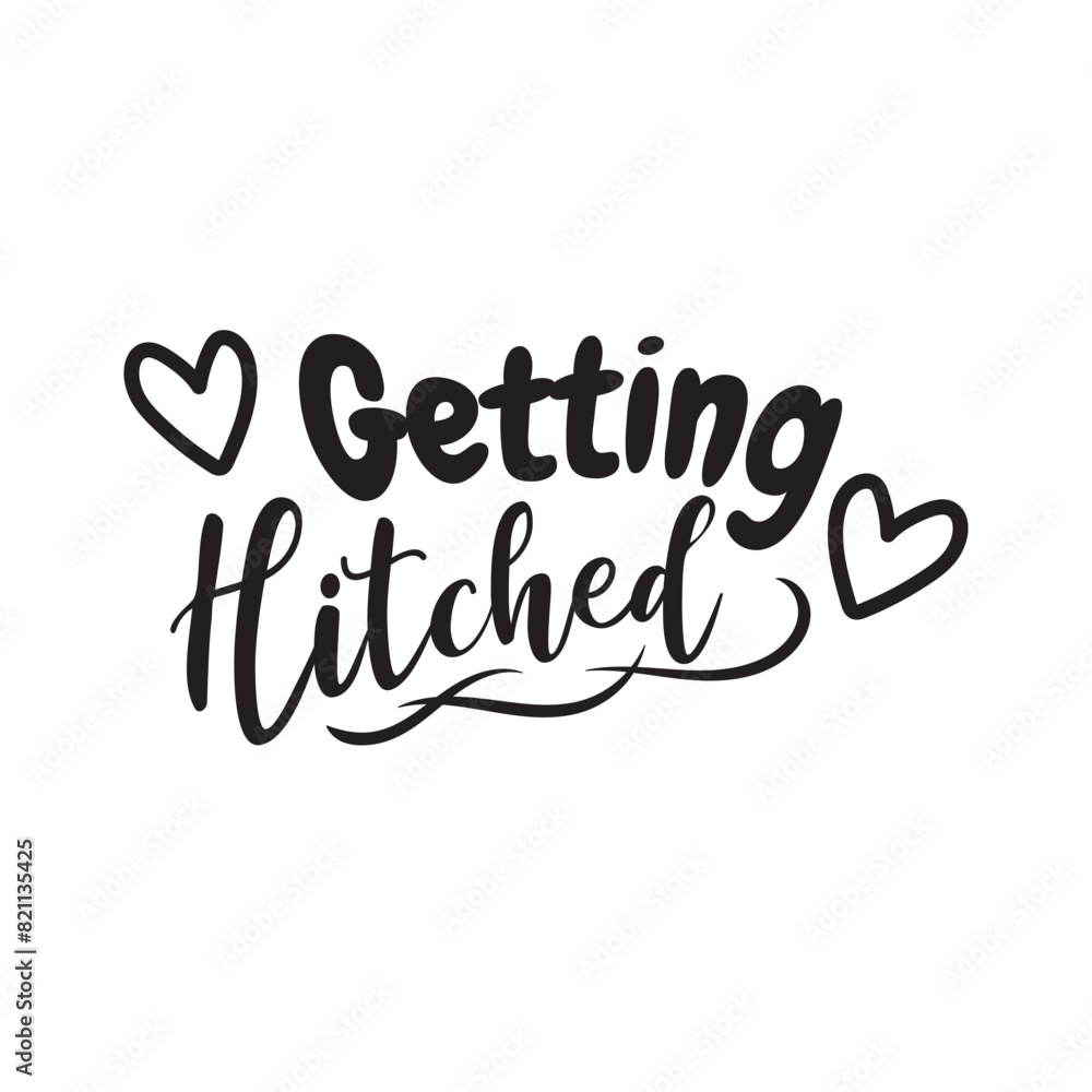 Obraz premium Getting Hitched Vector Design on White Background