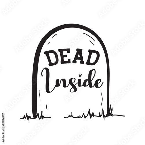Dead Inside Vector Design on White Background